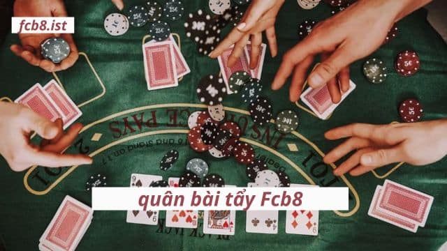 Luôn mang vững kiến thức về từng loại bài tẩy tại fcb8